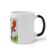 Load image into Gallery viewer, Funny Mother's Day Gift | Color Changing Mug | Cute Coffee Mug | Mother's Day Gift | Gift For Her | Gift For Him | Pretty Gift