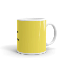 Load image into Gallery viewer, Affirmation Coffee Mug | Daily Affirmation Mug | Inspirational mug |  Tea Cup | White glossy mug

